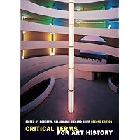 Critical Terms for Art History, 2nd Edition Critical Terms for Art History, 2nd Edition Paperback Kindle Hardcover