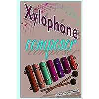 Xylophone Composer, Orchestral Music Sheets , For beginners & advanced composers, manuscript paper, music sheets, gifts for musicians,: blank music ... 6 x 9 inch, 120 pages, blank music sheets