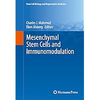 Mesenchymal Stem Cells and Immunomodulation (Stem Cell Biology and Regenerative Medicine) Mesenchymal Stem Cells and Immunomodulation (Stem Cell Biology and Regenerative Medicine) Kindle Hardcover Paperback