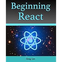 Beginning React (incl. Redux and React Hooks) Beginning React (incl. Redux and React Hooks) Paperback Kindle