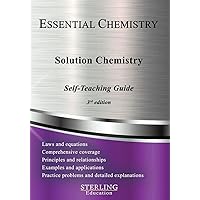 Solution Chemistry: Essential Chemistry Self-Teaching Guide (Essential Chemistry Self-Teaching Guides)