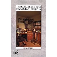 The Medical Discoveries of Edward Bach Physician The Medical Discoveries of Edward Bach Physician Mass Market Paperback Hardcover Paperback
