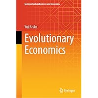 Evolutionary Economics (Springer Texts in Business and Economics) Evolutionary Economics (Springer Texts in Business and Economics) Hardcover