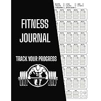 FITNESS JOURNAL: the perfect diary to keep track of all your progress in the gym and constantly grow. (Italian Edition)