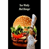 YOUR WEEKLY MEAL MANAGER: Menu Meal Planner 6 x 9 inch with 3 months of weekly meal planning! This includes monthly and weekly goals, organizers for ... more! This is a 6 x 9