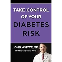 Take Control of Your Diabetes Risk Take Control of Your Diabetes Risk Hardcover Kindle Audible Audiobook Paperback