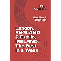London, ENGLAND & Dublin, IRELAND: The Best in a Week: NEW edition with blank pages for Traveler's Notes