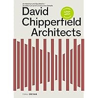 David Chipperfield Architects: Architektur und Baudetails / Architecture and Construction Details David Chipperfield Architects: Architektur und Baudetails / Architecture and Construction Details Hardcover