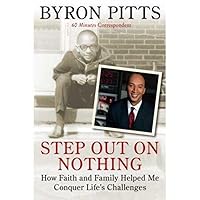 Step Out on Nothing: How Faith and Family Helped Me Conquer Life's Challenges Step Out on Nothing: How Faith and Family Helped Me Conquer Life's Challenges Audible Audiobook Kindle Hardcover Paperback Audio CD