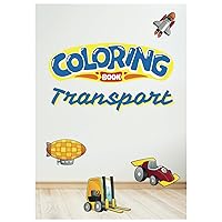 Transport Coloring Book: Transportation Activity Worksheet Bundle for Kids, Perfect Gift, Drawing and Colouring Activity
