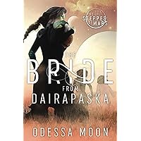 The Bride from Dairapaska (The Steppes of Mars) The Bride from Dairapaska (The Steppes of Mars) Paperback Kindle