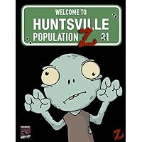 Population Z: Welcome To Huntsville Population Z: Welcome To Huntsville Paperback