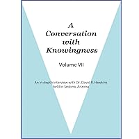 A Conversation with Knowingness