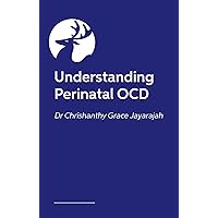 Understanding Perinatal OCD Understanding Perinatal OCD Kindle Paperback