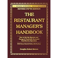 The Restaurant Manager's Handbook: How to Set Up, Operate, and Manage a Financially Successful Food Service Operation The Restaurant Manager's Handbook: How to Set Up, Operate, and Manage a Financially Successful Food Service Operation Hardcover Kindle