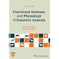 Functional Anatomy and Physiology of Domestic Animals Functional Anatomy and Physiology of Domestic Animals Paperback Kindle