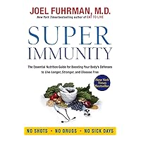 Super Immunity: The Essential Nutrition Guide for Boosting Your Body's Defenses to Live Longer, Stronger, and Disease Free (Eat for Life) Super Immunity: The Essential Nutrition Guide for Boosting Your Body's Defenses to Live Longer, Stronger, and Disease Free (Eat for Life) Paperback Audible Audiobook Kindle Hardcover