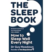 The Sleep Book: How to Sleep Well Every Night The Sleep Book: How to Sleep Well Every Night Paperback Audible Audiobook