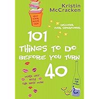 101 Things to do Before You Turn 40 101 Things to do Before You Turn 40 Paperback
