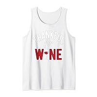 Thankful for Wine Funny Thanksgiving Tank Top