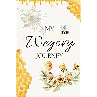 My Wegovy Journey: A wellness journal and progress tracker - honeybee edition My Wegovy Journey: A wellness journal and progress tracker - honeybee edition Paperback