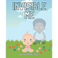 Invisible Me Invisible Me Paperback Kindle Hardcover