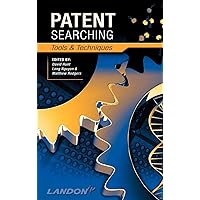 Patent Searching: Tools & Techniques Patent Searching: Tools & Techniques Hardcover Kindle