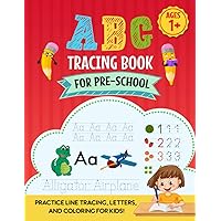 ABC Tracing Book for Pre-School: Ages 1 and up