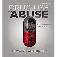 Drug Use and Abuse: A Comprehensive Introduction Drug Use and Abuse: A Comprehensive Introduction Hardcover eTextbook Paperback