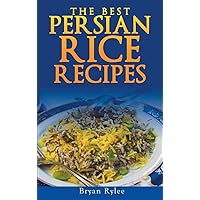 Persian rice: How to make Delicious Persian rice Persian rice: How to make Delicious Persian rice Hardcover