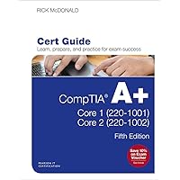 CompTIA A+ Core 1 (220-1001) and Core 2 (220-1002) Cert Guide (Certification Guide) CompTIA A+ Core 1 (220-1001) and Core 2 (220-1002) Cert Guide (Certification Guide) eTextbook Hardcover