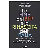 La fine del BTP è la rinascita dell'Italia. L'Unione bancaria europea manda in soffitta l'investimento principe degli italiani