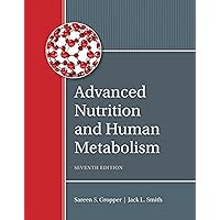 Advanced Nutrition and Human Metabolism Advanced Nutrition and Human Metabolism Hardcover