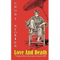 Ghost Stories: Love and Death
