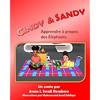 CINDY & SANDY Apprendre à propos des Éléphants (French Edition) CINDY & SANDY Apprendre à propos des Éléphants (French Edition) Paperback