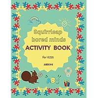 Squirrleap Bored Minds Activity Book for Kids Ages 3-5
