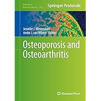 Osteoporosis and Osteoarthritis (Methods in Molecular Biology, 1226) Osteoporosis and Osteoarthritis (Methods in Molecular Biology, 1226) Hardcover Paperback