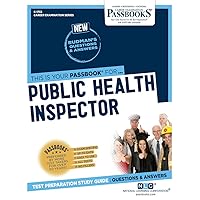 Public Health Inspector (C-1753): Passbooks Study Guide (1753) (Career Examination Series) Public Health Inspector (C-1753): Passbooks Study Guide (1753) (Career Examination Series) Paperback