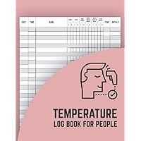 Temperature Log Book For People: Body Temperature Health Checkup Tracker