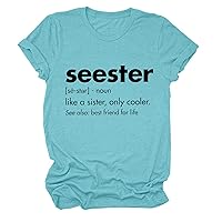 Seester Like A Sister Only Cooler T-Shirt Womens Funny Bestfriend Shirt Mom Sister Friend Sister Tees Trendy Tops