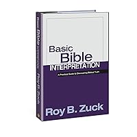 Basic Bible Interpretation Basic Bible Interpretation Hardcover Kindle Paperback