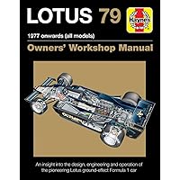 Lotus 79 1977 onwards (all models): An insight into the design, engineering and operation of the pioneering Lotus ground-effect Formula 1 car (Owners' Workshop Manual) Lotus 79 1977 onwards (all models): An insight into the design, engineering and operation of the pioneering Lotus ground-effect Formula 1 car (Owners' Workshop Manual) Hardcover