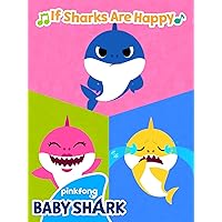Pinkfong! If Sharks Are Happy