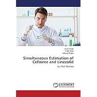 Simultaneous Estimation of Cefixime and Linezolid: By HPLC Method