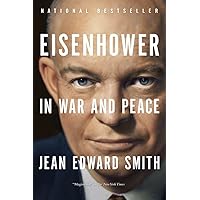 Eisenhower in War and Peace