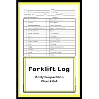 Forklift Log: Safety & Maintenance Forklift Checklist Forklift Log: Safety & Maintenance Forklift Checklist Paperback