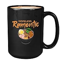 Food Lover Coffee Mug 15oz Black - Hopeless Ramentic - Funny Foodies Relationship Quote for Ramen Noodle Lover Japanese Food Chef Cooks