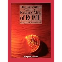 The Greenleaf Guide To Famous Men Of Rome The Greenleaf Guide To Famous Men Of Rome Paperback