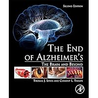 The End of Alzheimer’s: The Brain and Beyond The End of Alzheimer’s: The Brain and Beyond Paperback eTextbook