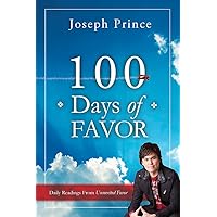 100 Days of Favor: Daily Readings From Unmerited Favor 100 Days of Favor: Daily Readings From Unmerited Favor Paperback Kindle Hardcover
